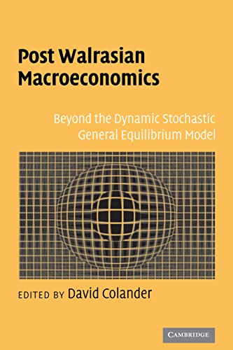 Post Walrasian Macroeconomics