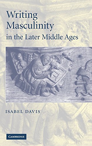 Writing Masculinity in the Later Middle Ages
