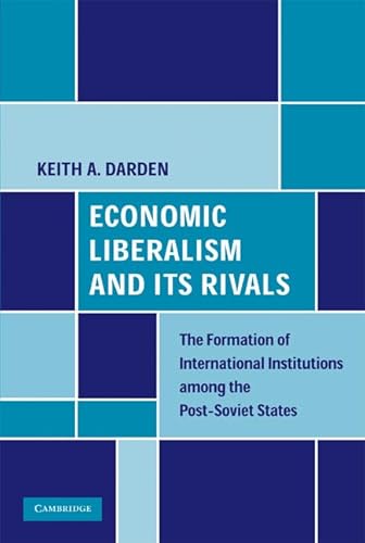Economic Liberalism and Its Rivals