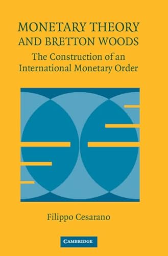 Monetary Theory and Bretton Woods