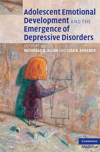 Adolescent Emotional Development and the Emergence of Depressive Disorders