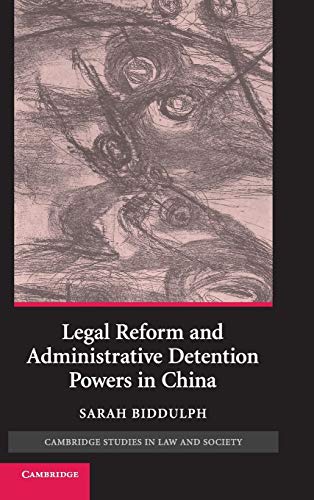 Legal Reform and Administrative Detention Powers in             China