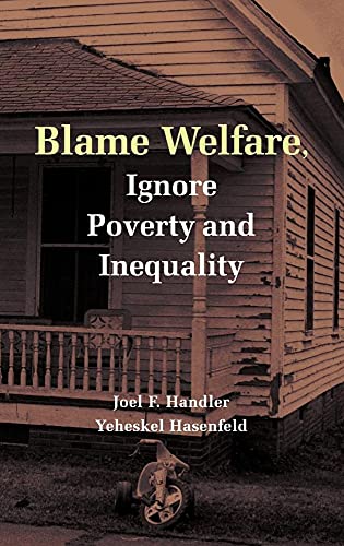 Blame Welfre Ignre Povty and Ineqty