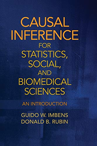 Causal Inference for Statistics, Social, and Biomedical             Sciences