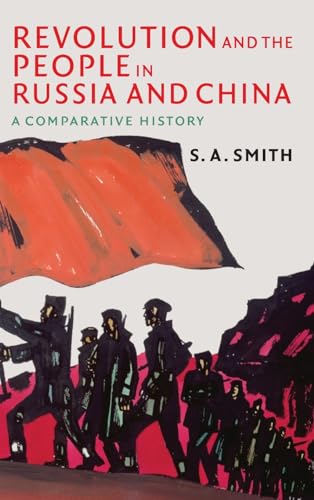 Revolution and the People in Russia and China