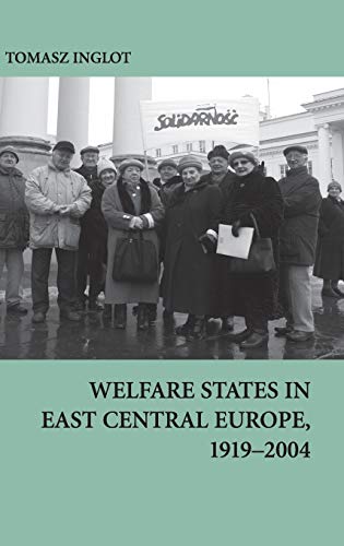Welfare States in East Central Europe, 1919 - 2004