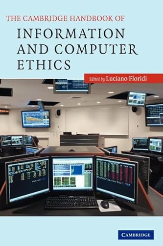 The Cambridge Handbook of Information and Computer Ethics