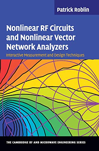 Nonlinear RF Circuits and Nonlinear Vector Network             Analyzers