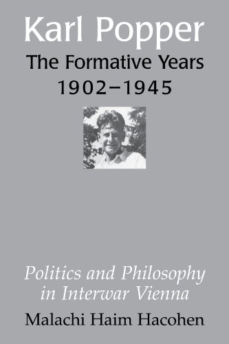 Karl Popper - The Formative Years, 1902 1945