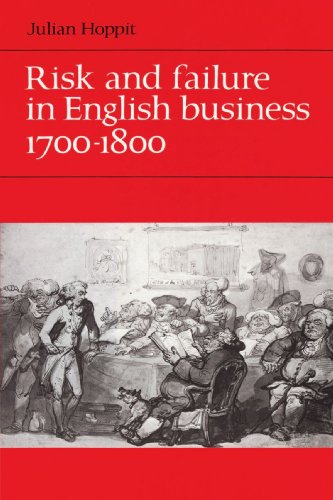 Risk and Failure in English Business 1700 1800