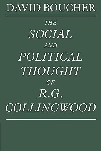 The Social and Political Thought of R. G. Collingwood
