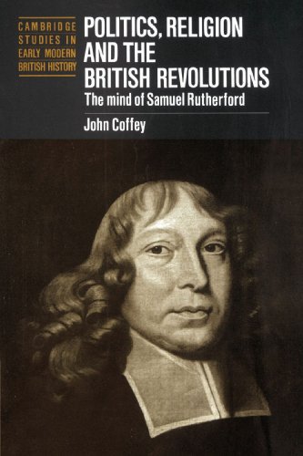 Politics, Religion and the British Revolutions