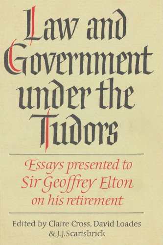 Law and Government Under the Tudors