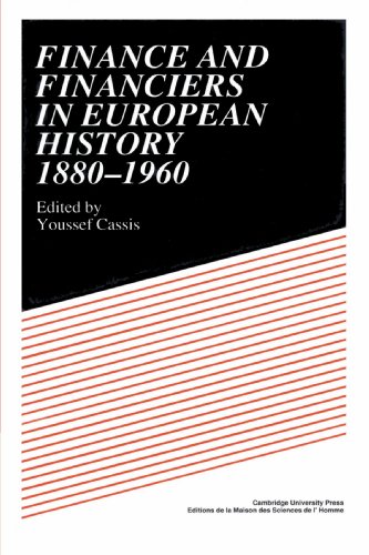 Finance and Financiers in European History 1880 1960