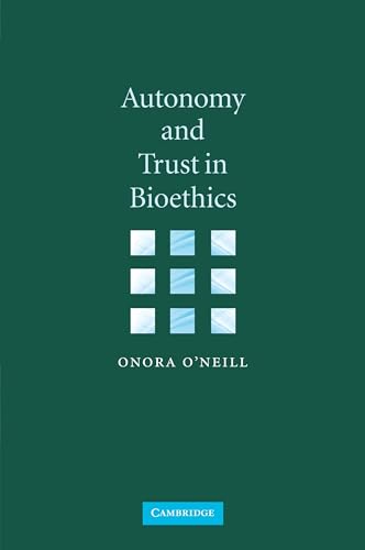 Autonomy and Trust in Bioethics
