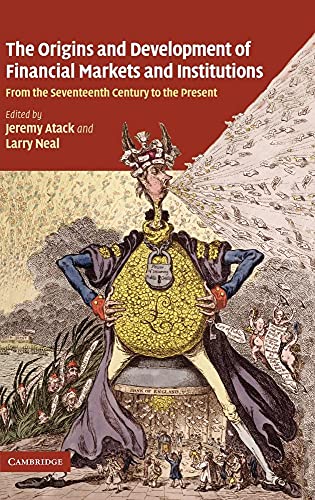 The Origin and Development of Financial Markets and Institutions