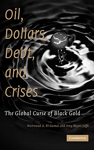 Oil, Dollars, Debt, and Crises