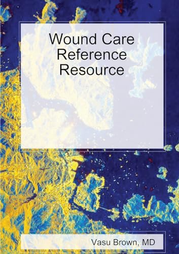 Wound Care Reference Resource