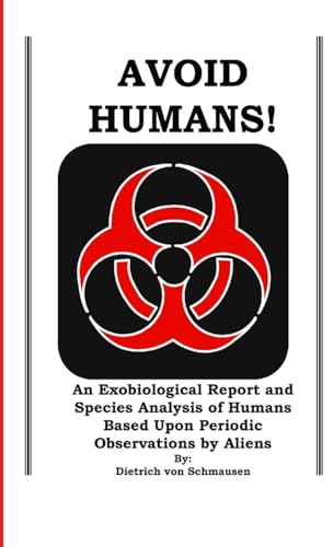 AVOID HUMANS