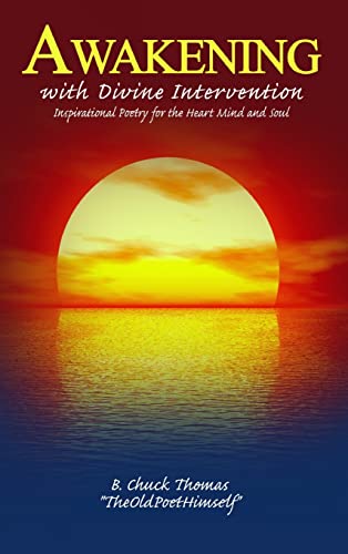 Awakening with Divine Intervention Inspirational Poetry for the Heart Mind and Soul