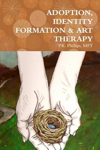 ADOPTION, IDENTITY FORMATION & ART THERAPY