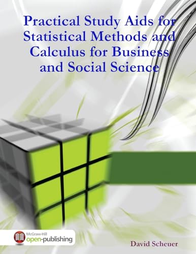 Practical Study Aids for Statistical Methods and Calculus for Business and Social Science