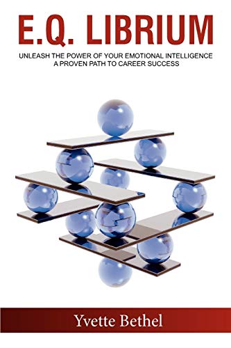 E.Q. Librium     Unleash the Power of Your Emotional Intelligence