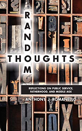 Random Thoughts – Reflections on Public Service, Fatherhood and Middle Age