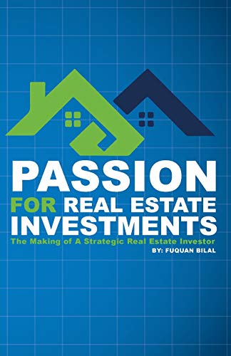 Passion for Real Estate Investing