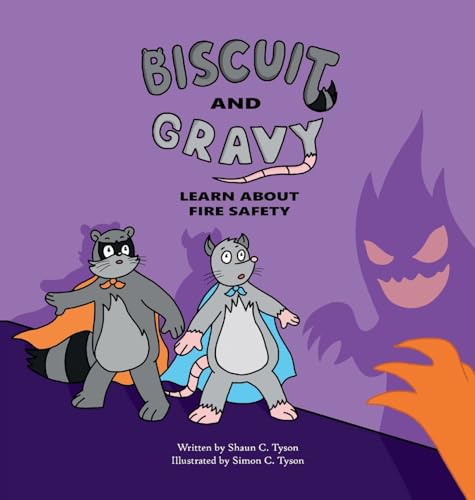 Biscuit and Gravy Learn about Fire Safety