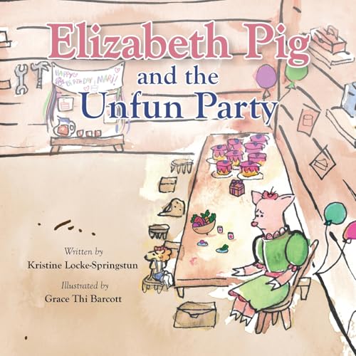 Elizabeth Pig and the Unfun Party