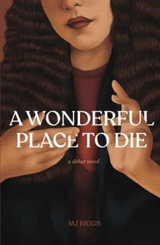 A Wonderful Place To Die