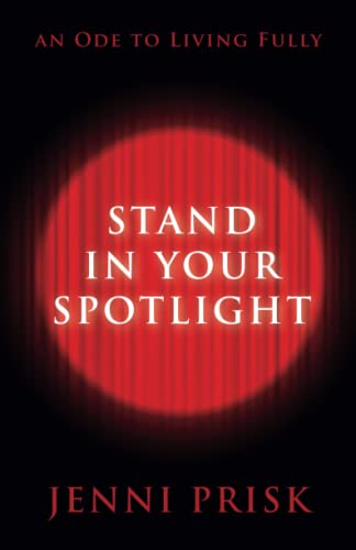Stand in Your Spotlight