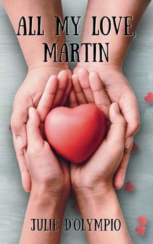 All My Love, Martin