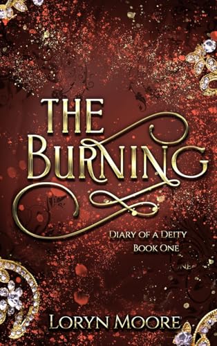 Diary of a Deity - The Burning