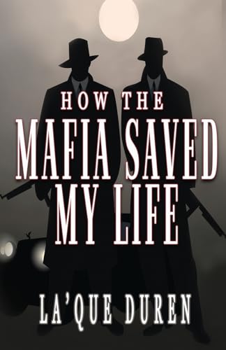 How the Mafia Saved My Life