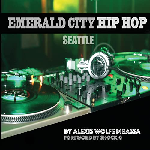 Emerald City Hip Hop, Seattle