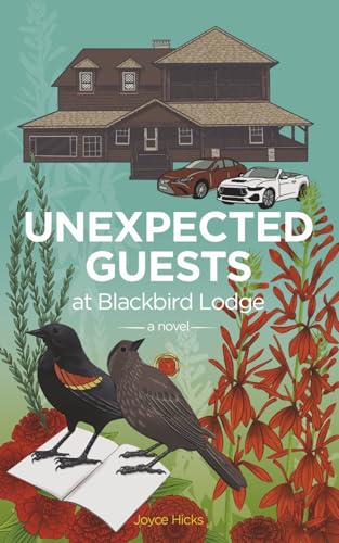Unexpected Guests at Blackbird Lodge