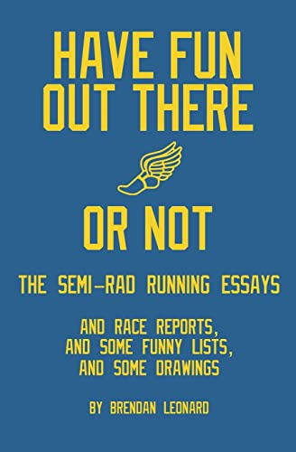 Have Fun Out There Or Not