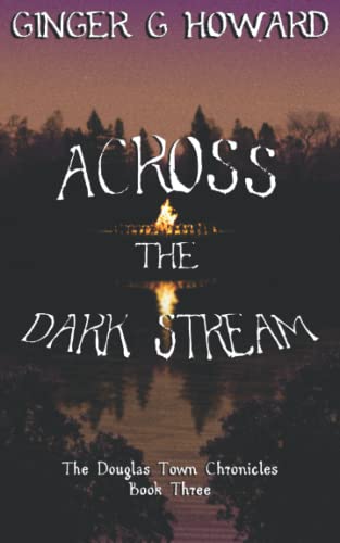 Across the Dark Stream