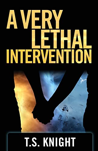 A VERY LETHAL INTERVENTION