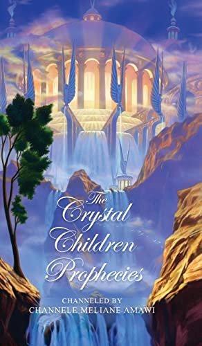 The Crystal Children Prophecies
