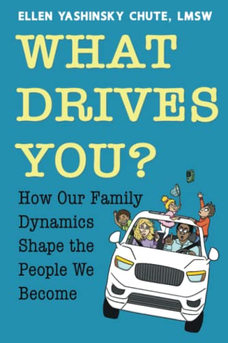 What Drives You? How Our Family Dynamics Shape the People We Become
