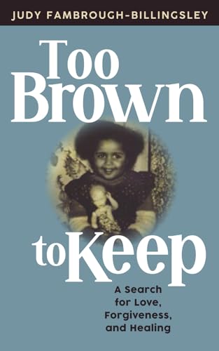 Too Brown to Keep