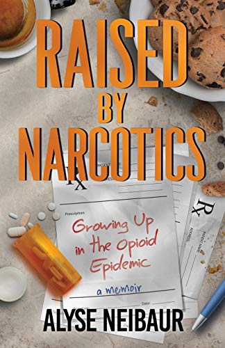 Raised By Narcotics