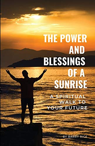 The Power and Blessings of a Sunrise