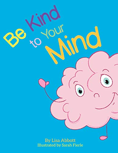 Be Kind to Your Mind