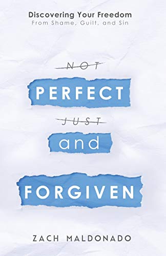 Perfect and Forgiven