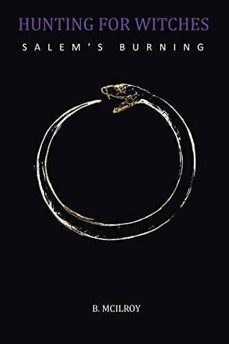 Hunting For Witches - Salem's Burning