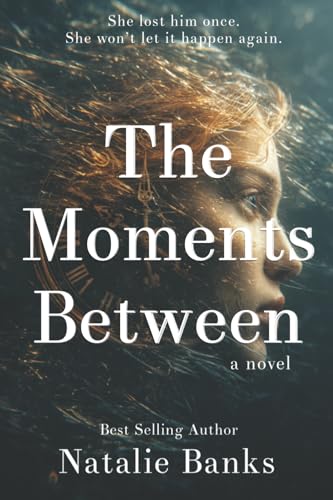 The Moments Between